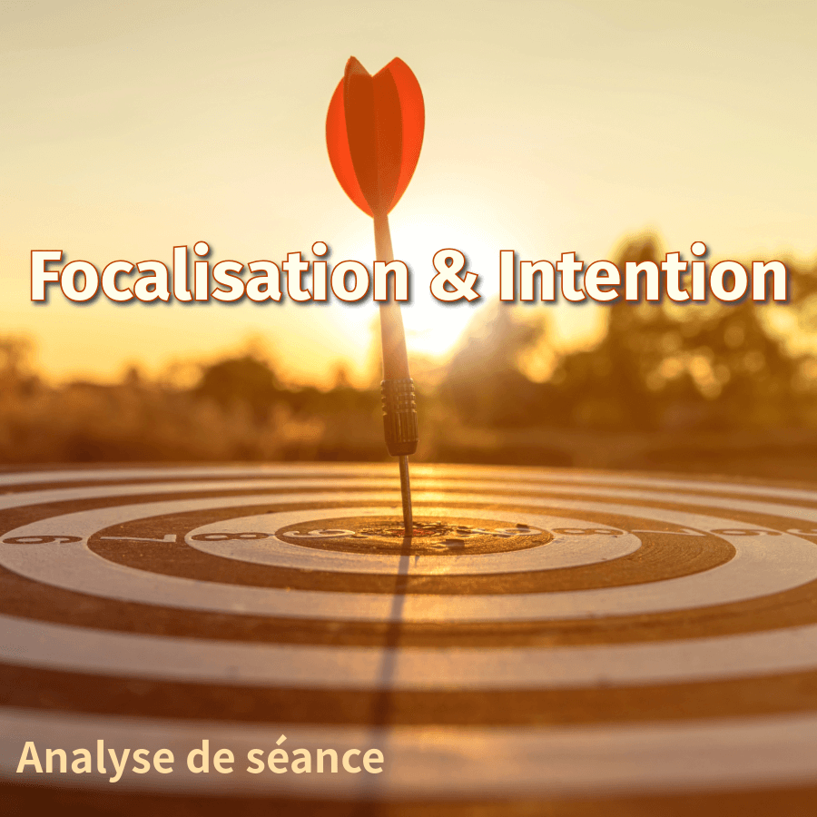 Focalisation et Intention : analyse d'une séance d'hypnose